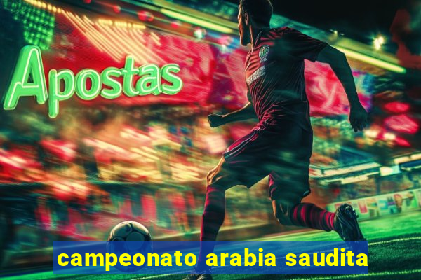 campeonato arabia saudita